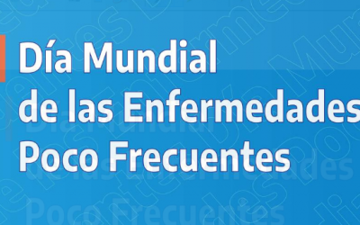 Día Mundial de las Enfermedades Poco Frecuentes (EPOF)